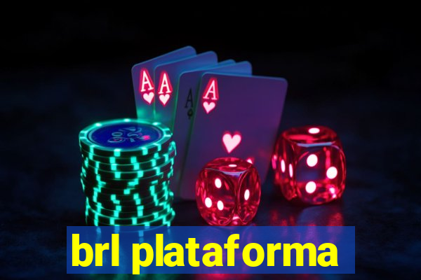 brl plataforma